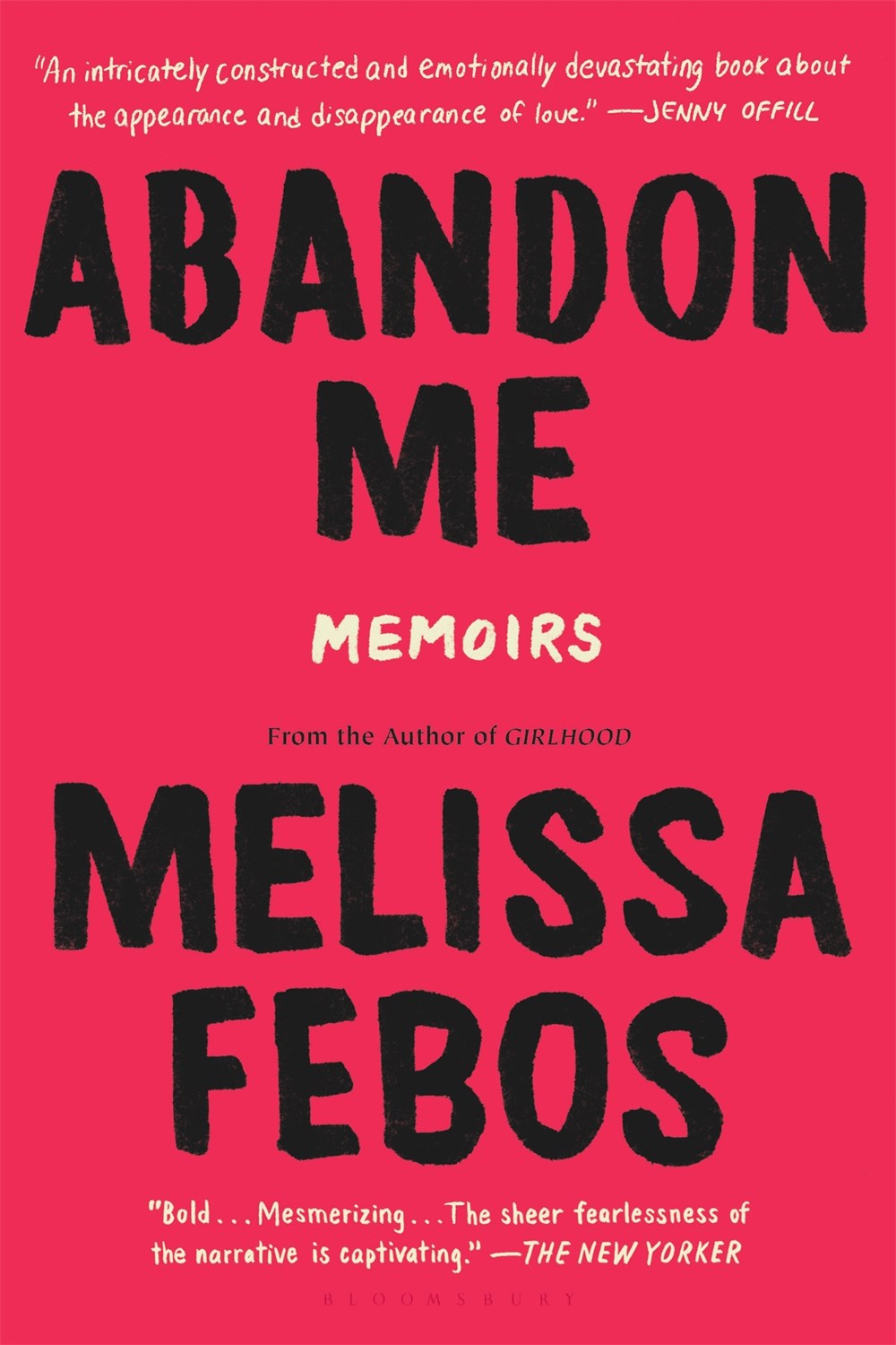 Abandon Me: A Memoir by Melissa Febos