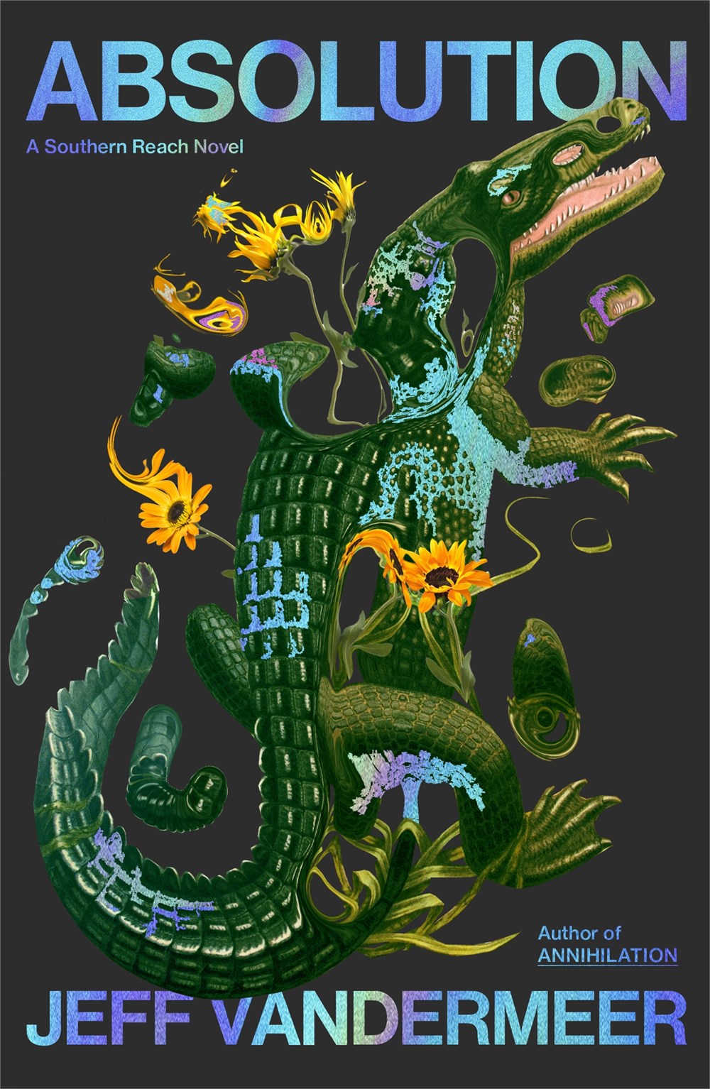 Absolution: A Novel by Jeff VanderMeer (Southern Reach, Book 4) (10/22/24)