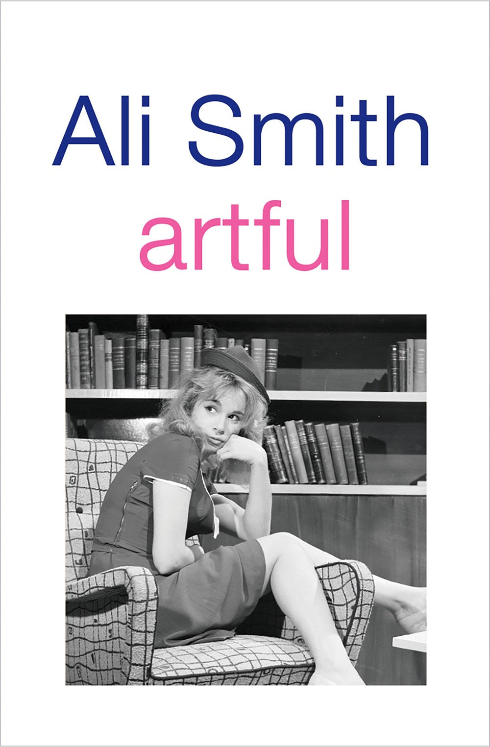 Artful by Ali Smith (4/2/24)