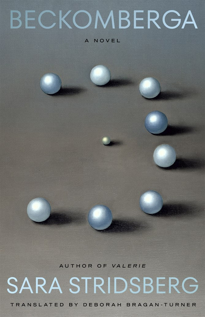 Beckomberga: A Novel by Sara Stridsberg (1/27/26)