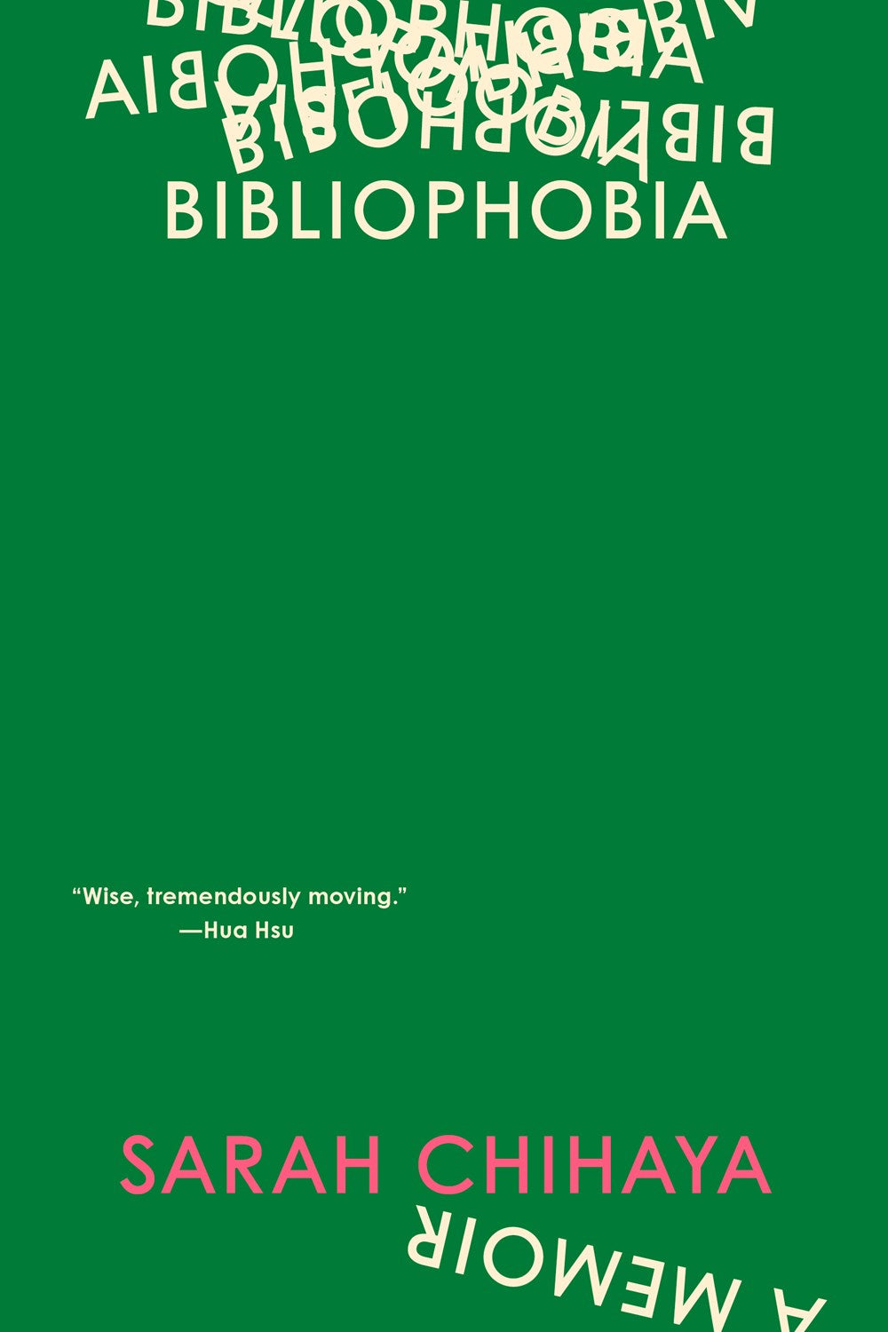 Bibliophobia: A Memoir by Sarah Chihaya (2/4/25)