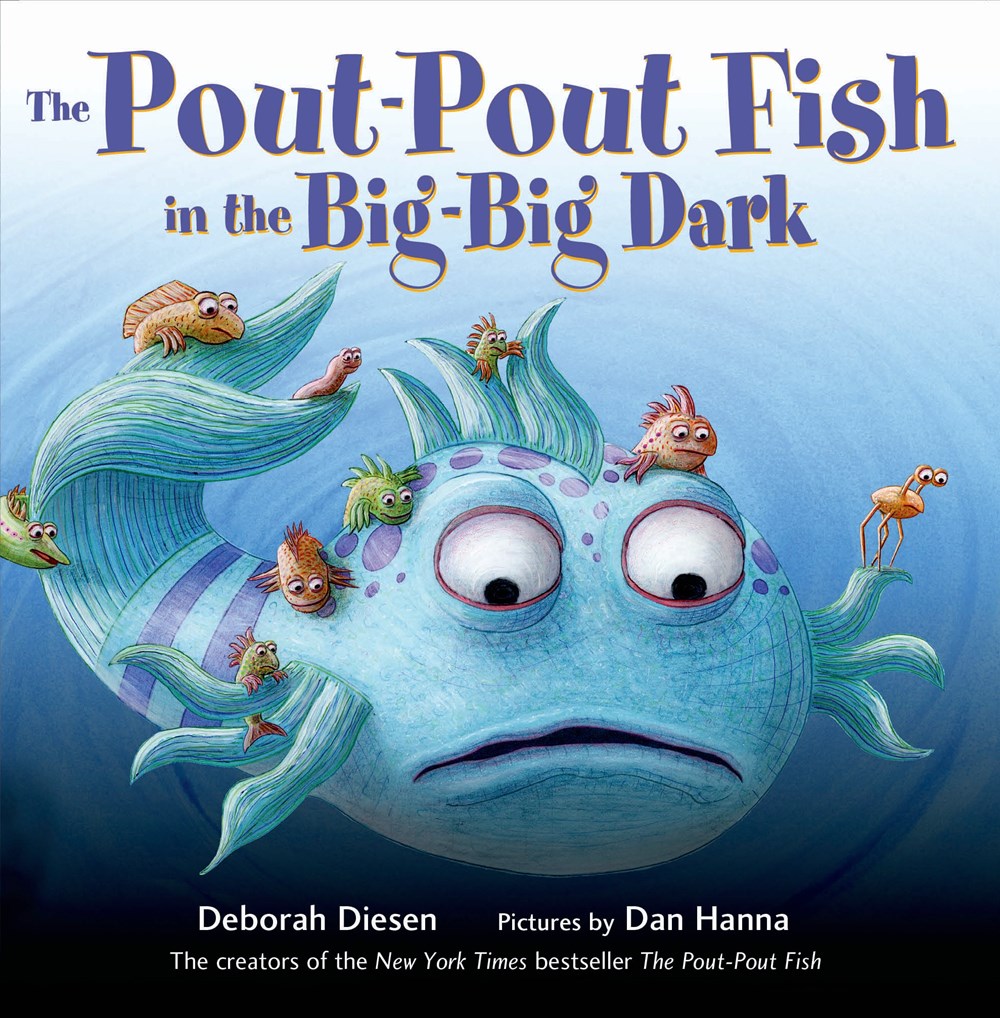 The Pout-Pout Fish and the Big-Big Dark by Deborah Diesen