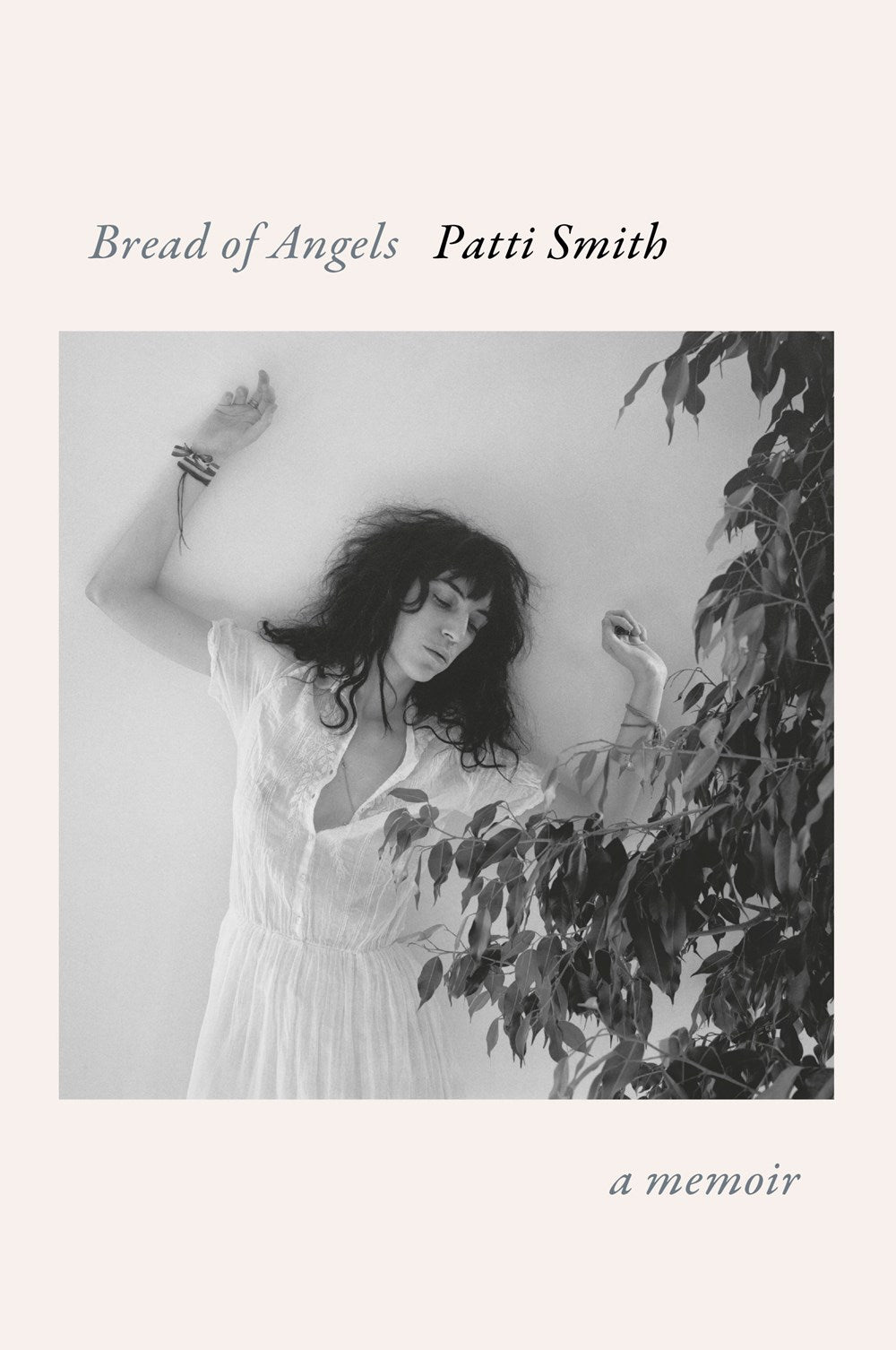 Bread of Angels: A Memoir by Patti Smith (11/4/25)
