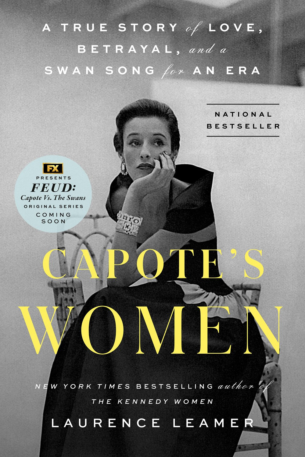 Capote's Women: A True Story of Love, Betrayal, and a Swan Song for an Era by Laurence Leamer