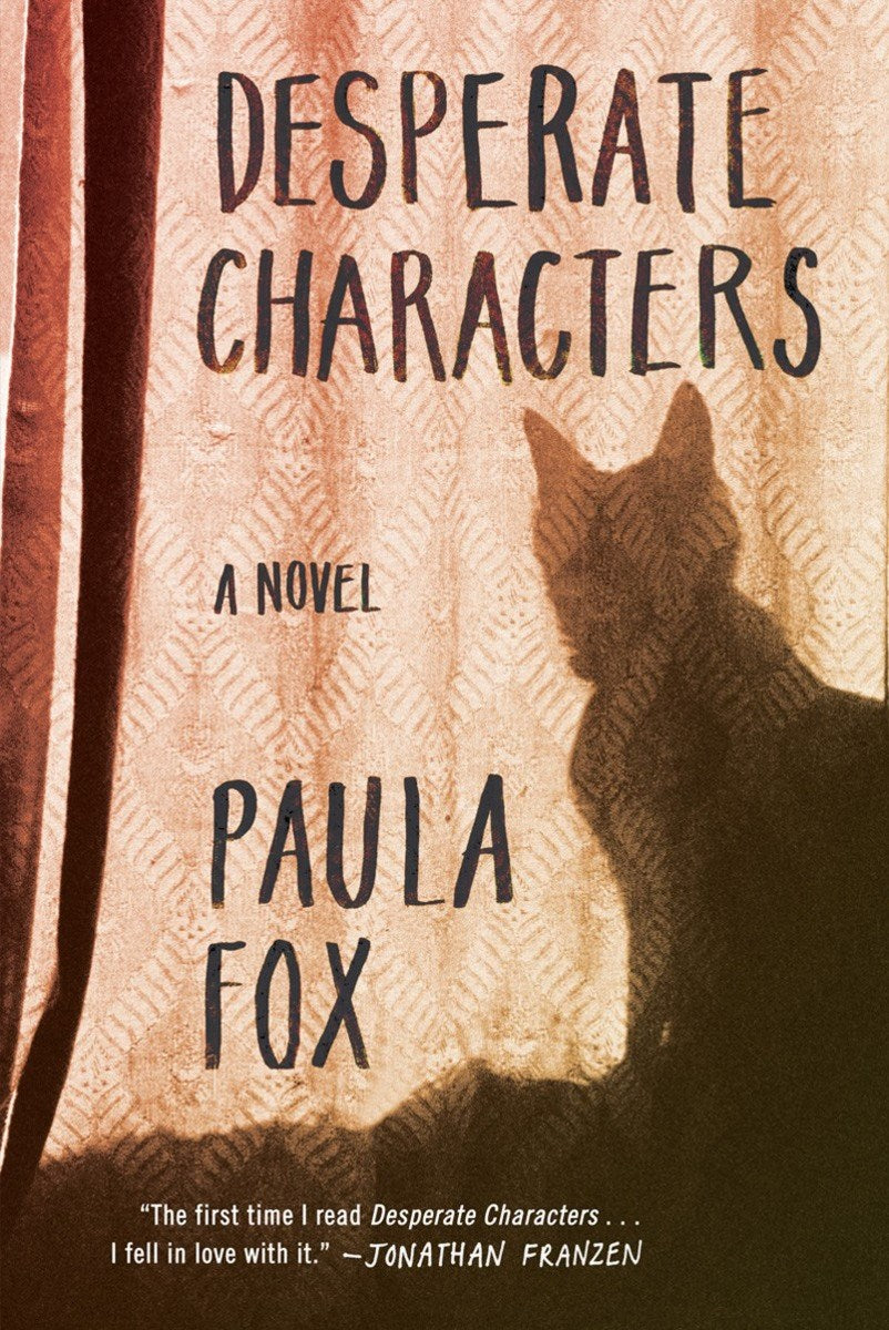Desperate Characters: A Novel by Paula Fox