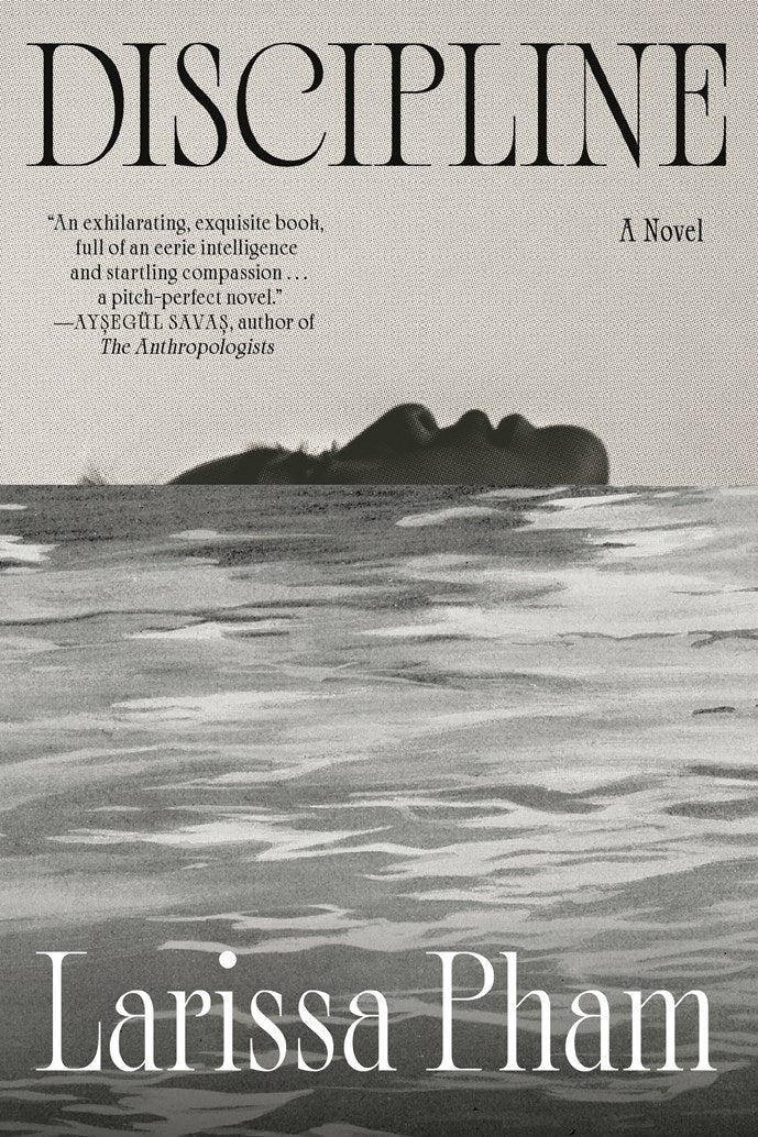 Discipline by Larissa Pham (1/20/26)