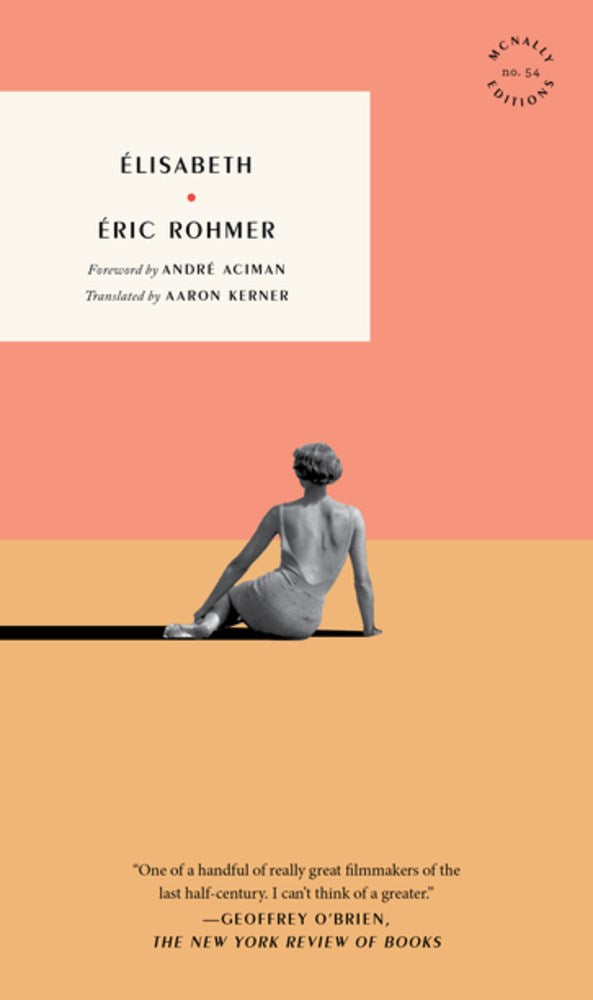Élisabeth: A Novel by Eric Rohmer (7/7/26)