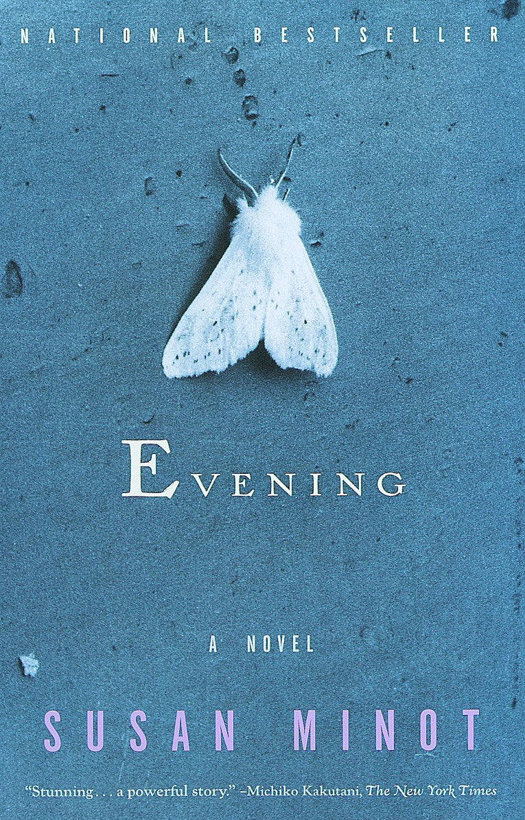 Evening: A Novel by Susan Minot