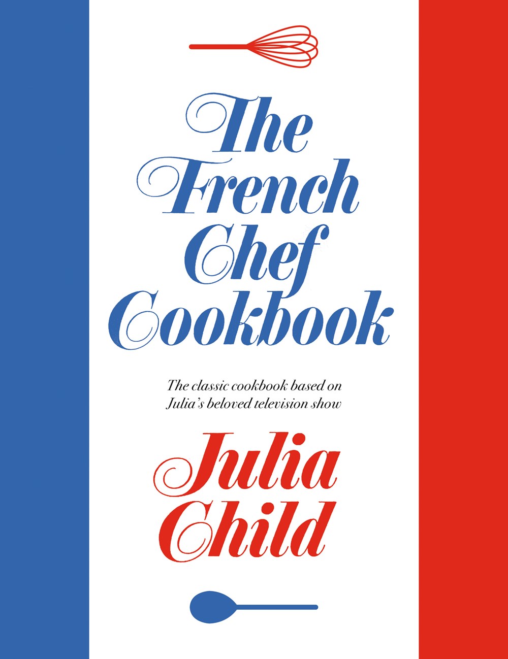 The French Chef Cookbook by Julia Child (11/21/23)