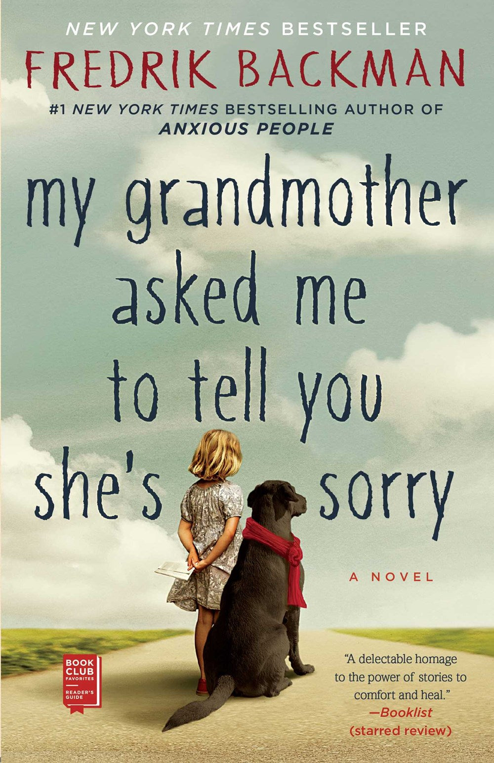 My Grandmother Asked Me to Tell You She's Sorry: A Novel by Frederik Backman