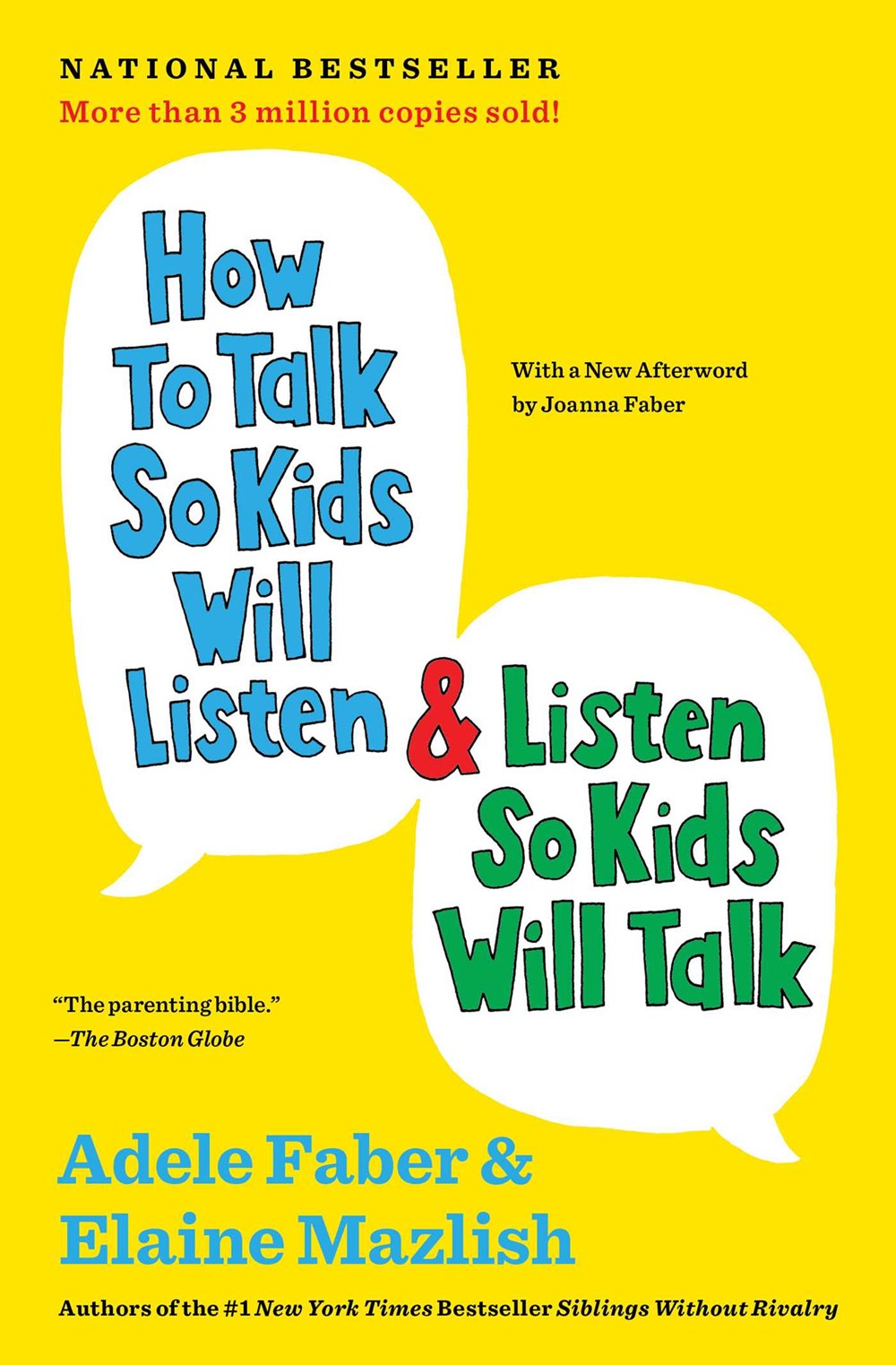 How to Talk So Kids Will Listen & Listen So Kids Will Talk by Adele Faber & Elaine Mazlish