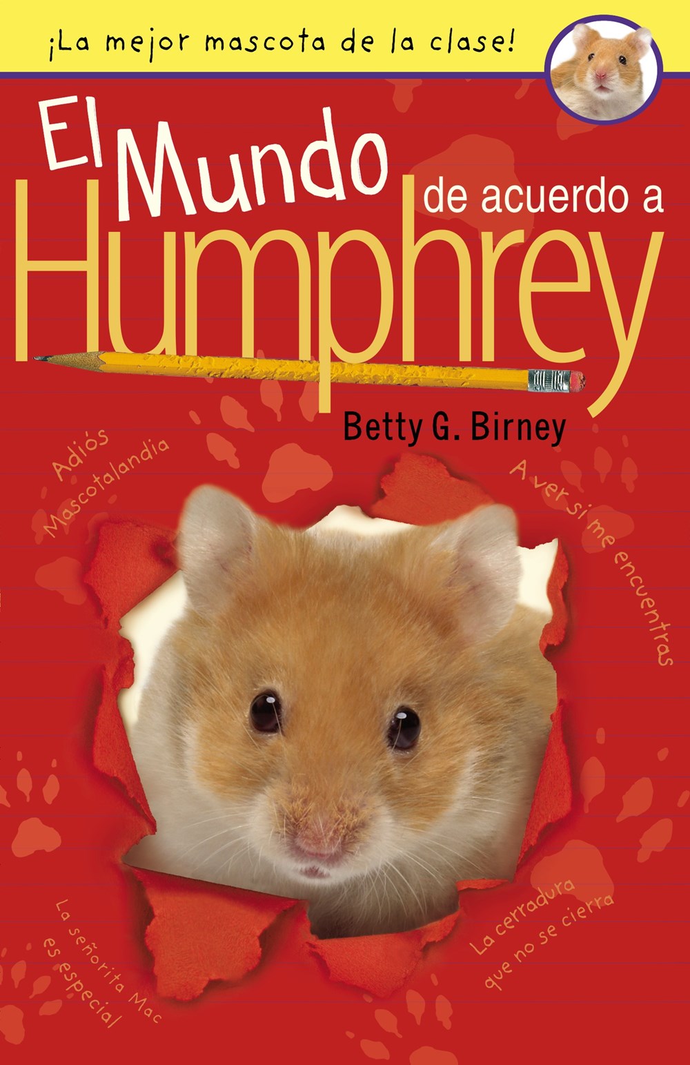 El Mundo de acuerdo a Humphrey por Betty G. Birney
