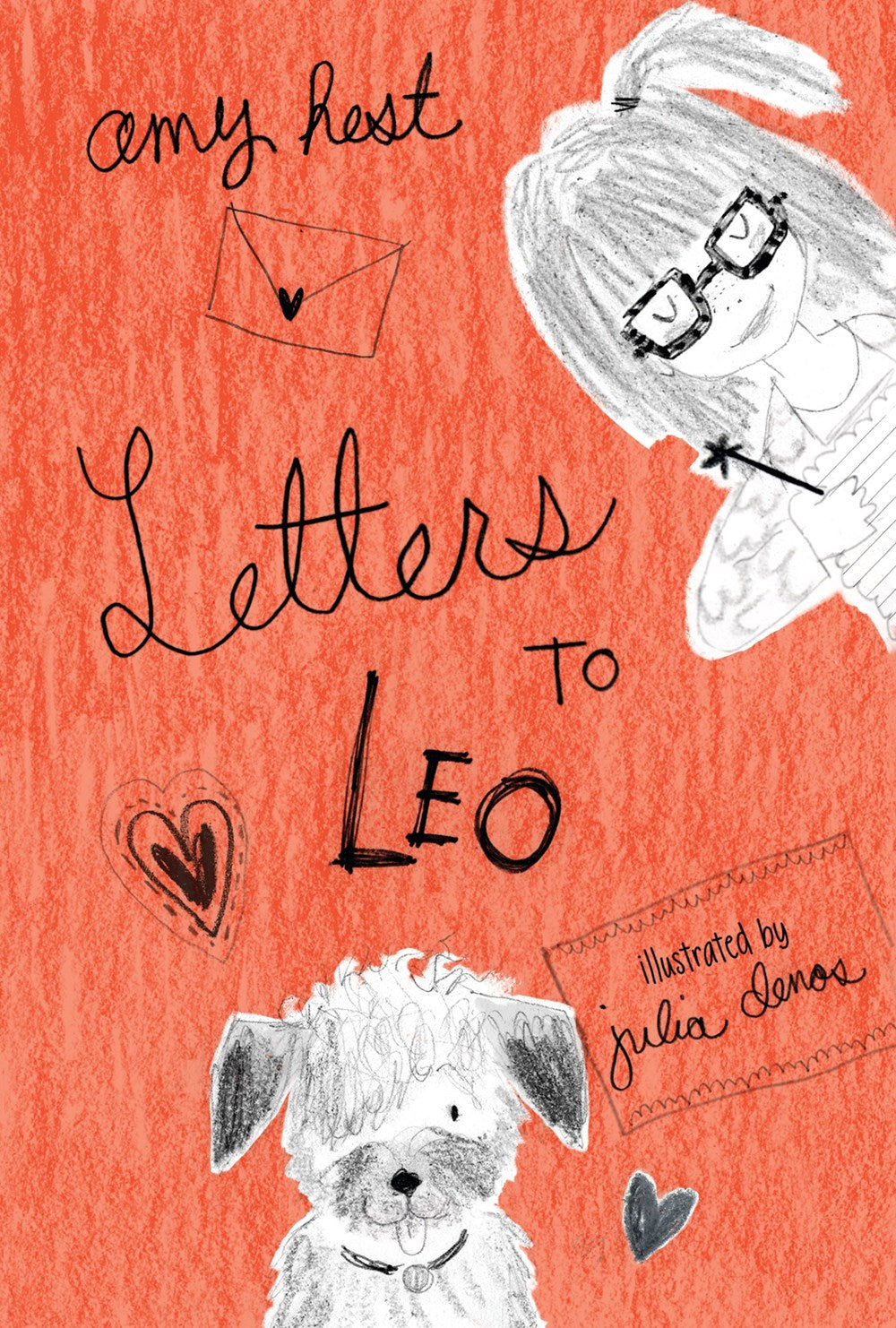 Letters to Leo by Amy Hest & Illustrated by Julia Denos