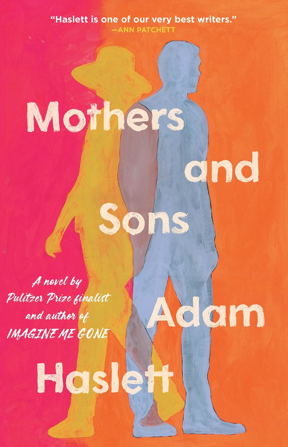 Mothers and Sons: A Novel by Adam Haslett (1/7/25)