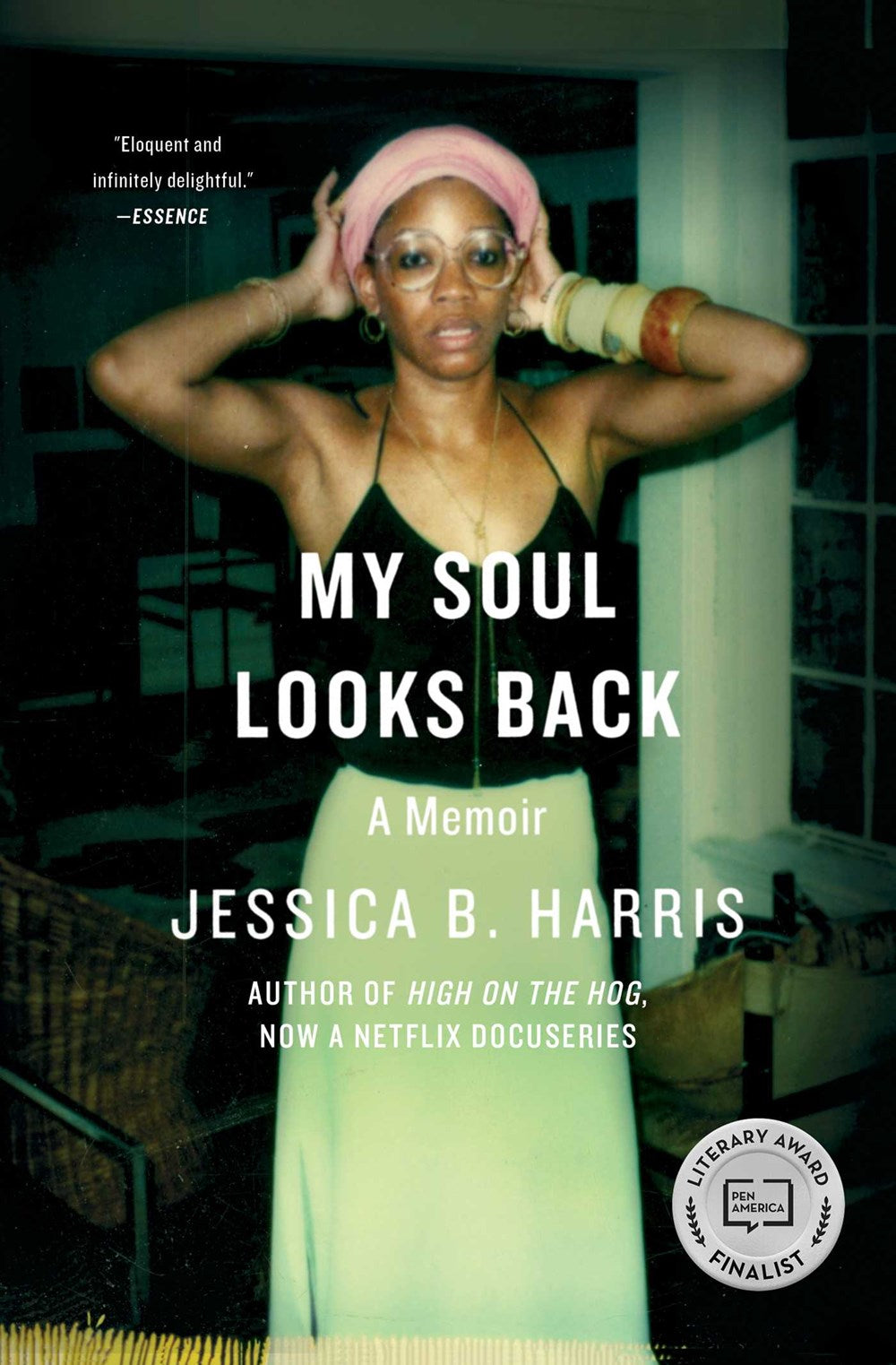 My Soul Looks Back: A Memoir by Jessica B. Harris