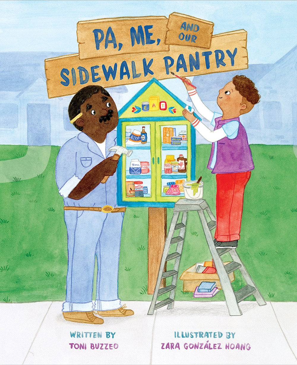 Pa, Me, and Our Sidewalk Pantry by Toni Buzzeo, Illustrated by Zara González Hoang