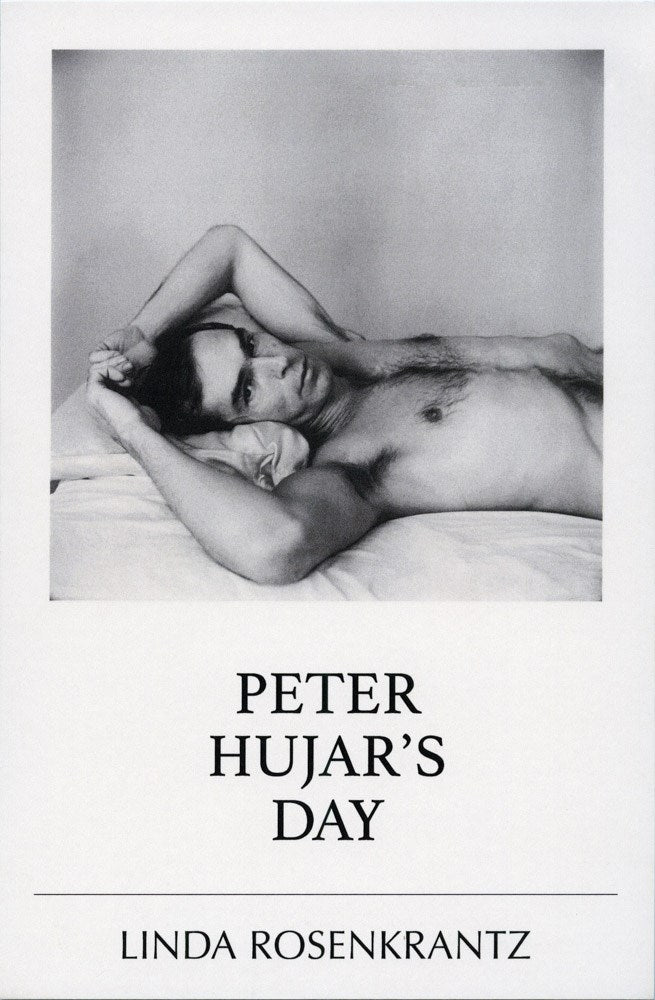 Peter Hujar's Day by Linda Rosenkrantz