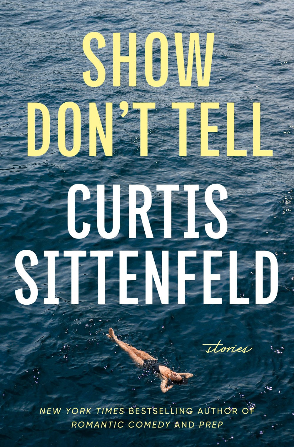 Show Don't Tell: Stories by Curtis Sittenfeld (2/25/25)