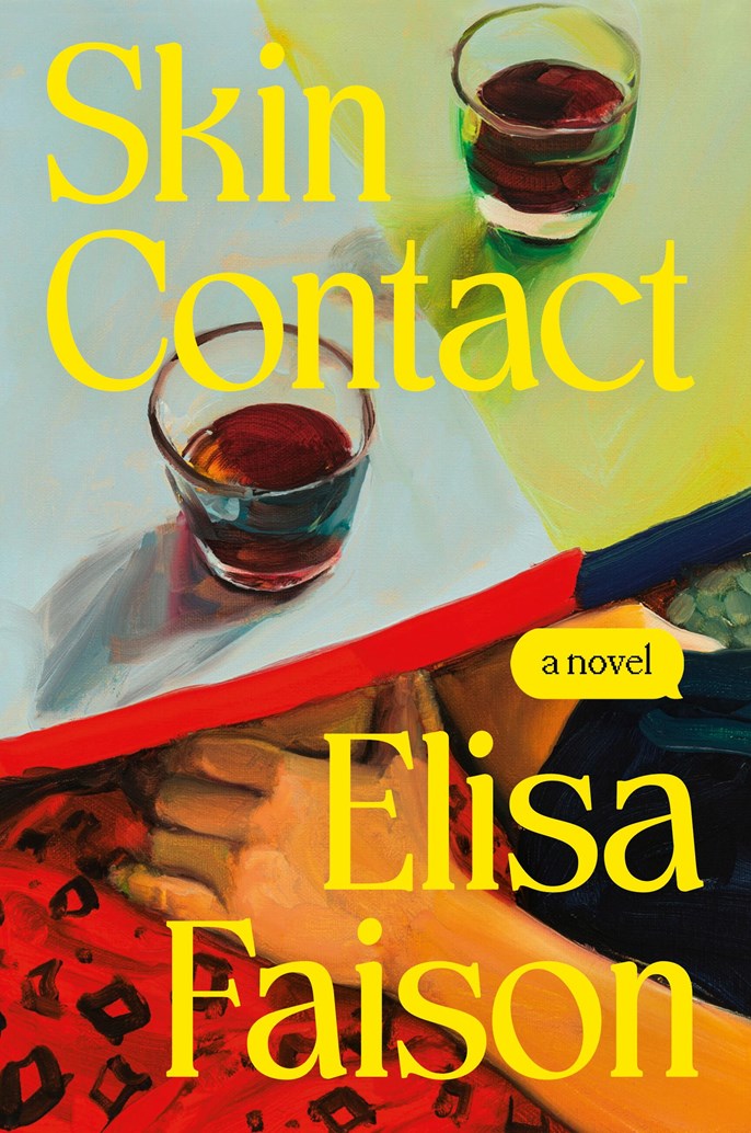 Skin Contact: A Novel by Elisa Faison (6/23/26)