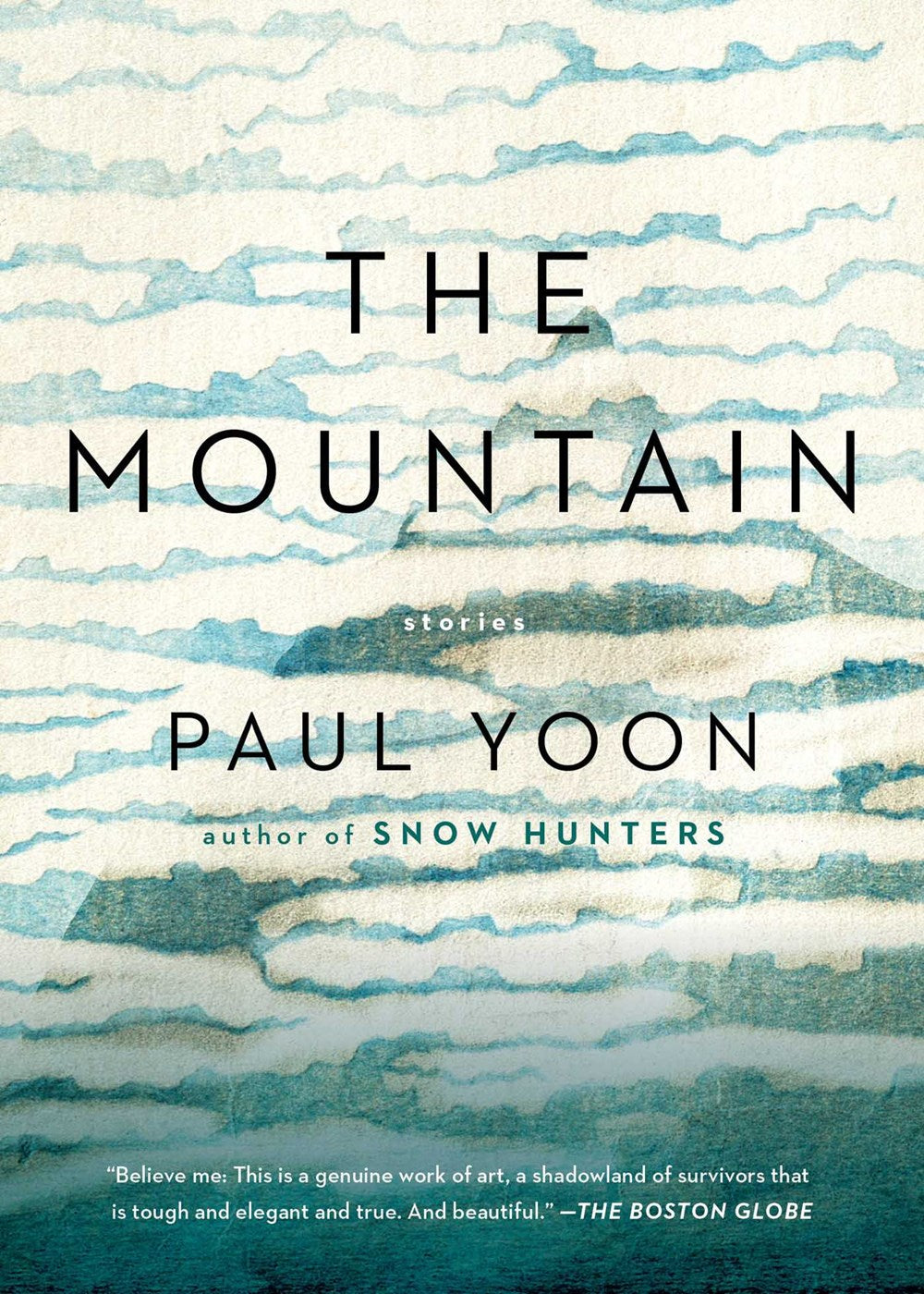 The Mountain: Stories by Paul Yoon