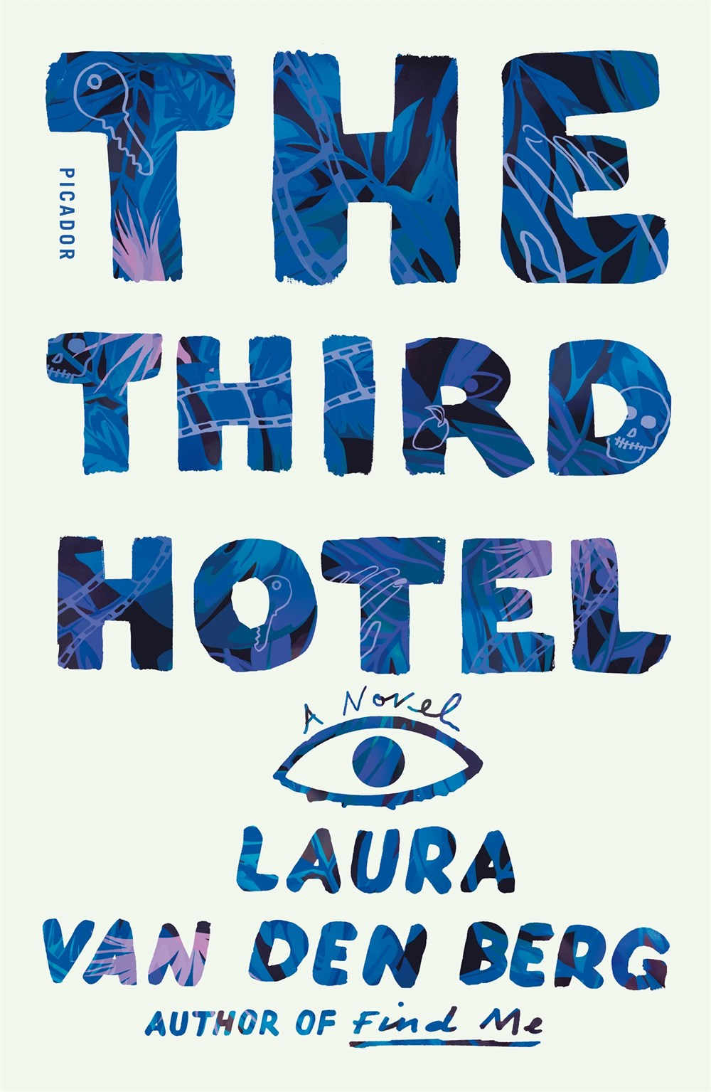 The Third Hotel: A Novel by Laura van den Berg