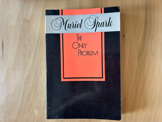 The Only Problem: A Novel by Muriel Spark