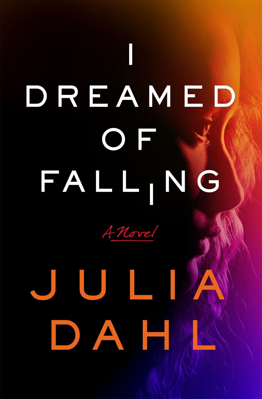 I Dreamed of Falling: A Novel by Julia Dahl (9/17/24)