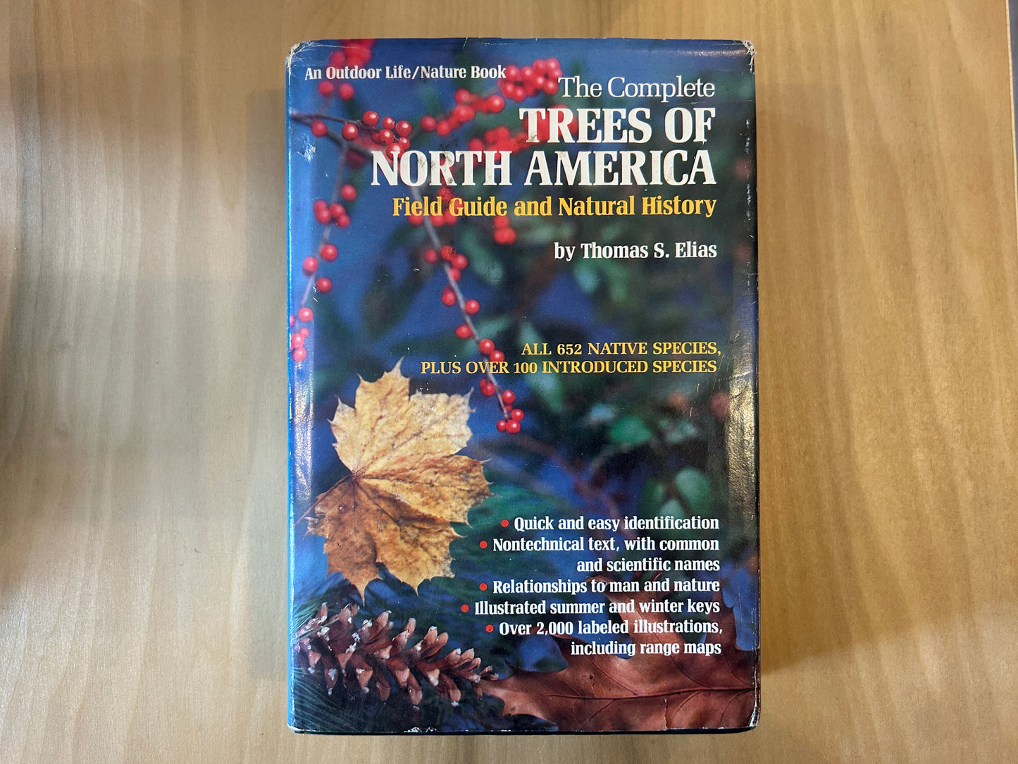 The Complete Trees of North America: Field Guide and Natural History by Thomas S. Elias (A Golden Field Guide)