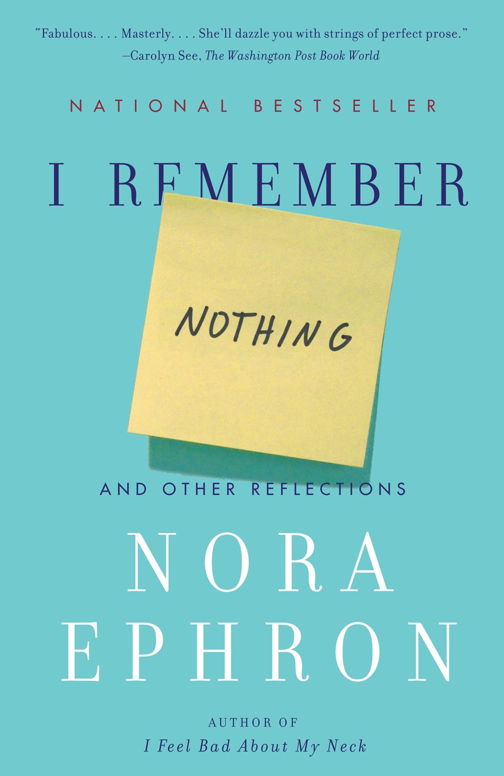 I Remember Nothing: And Other Reflections by Nora Ephron