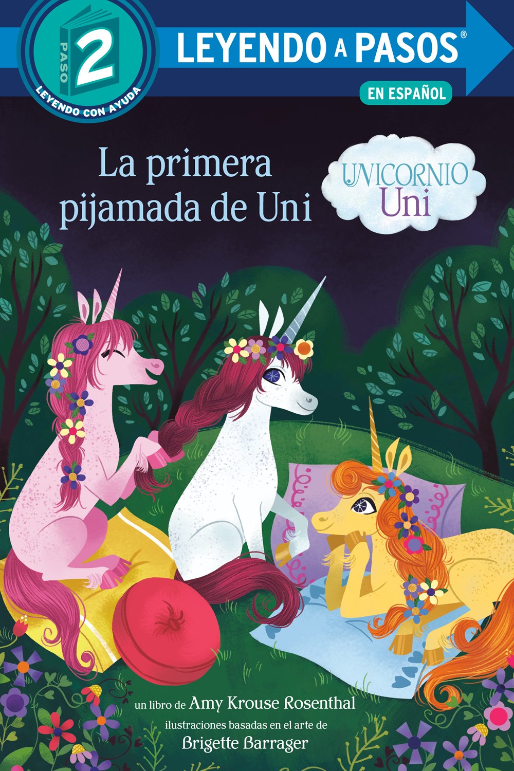 La Primera Pijamada de Uni por Amy Krouse Rosenthal, Brigette Barrager