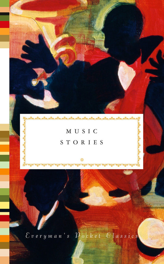 Music Stories (Everyman's Library Pocket Classics)