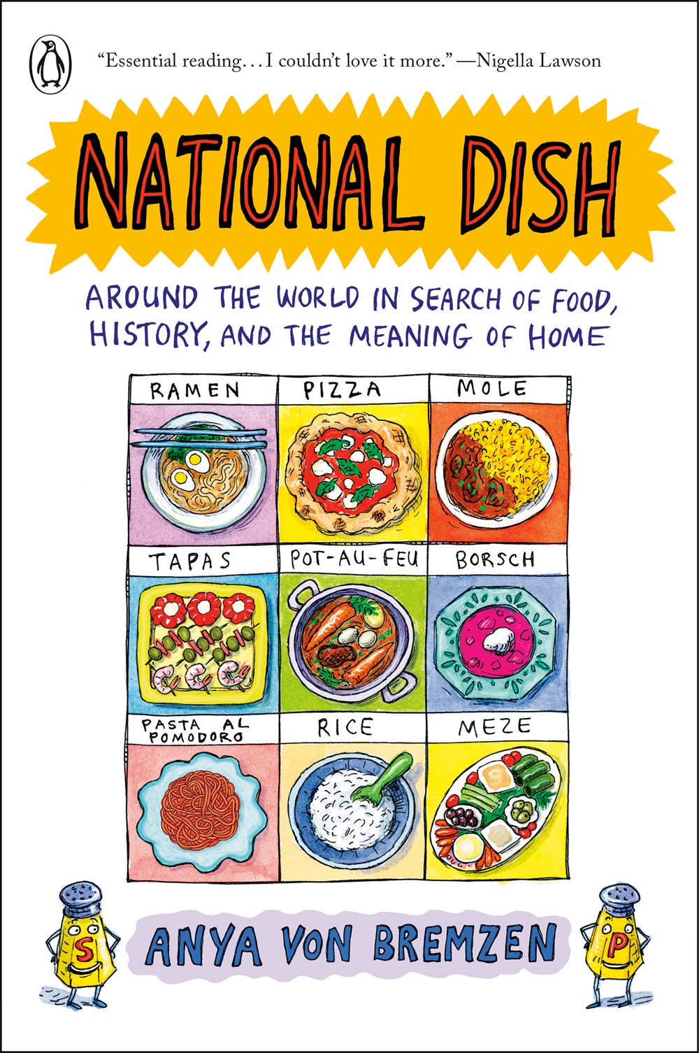 National Dish: Around the World in Search of Food, History, and the Meaning of Home by Anya von Bremzen