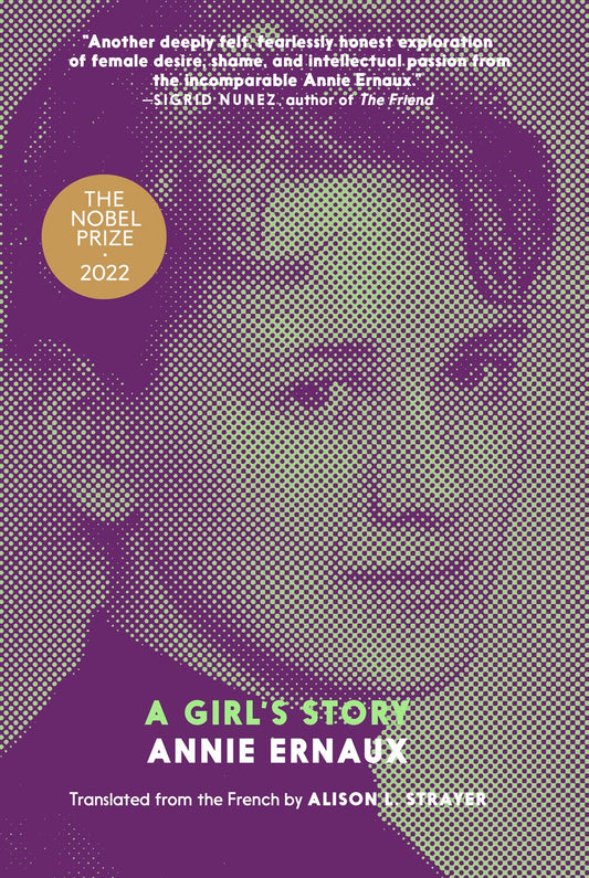 A Girl's Story by Annie Ernaux (Translated by Alison L. Strayer)