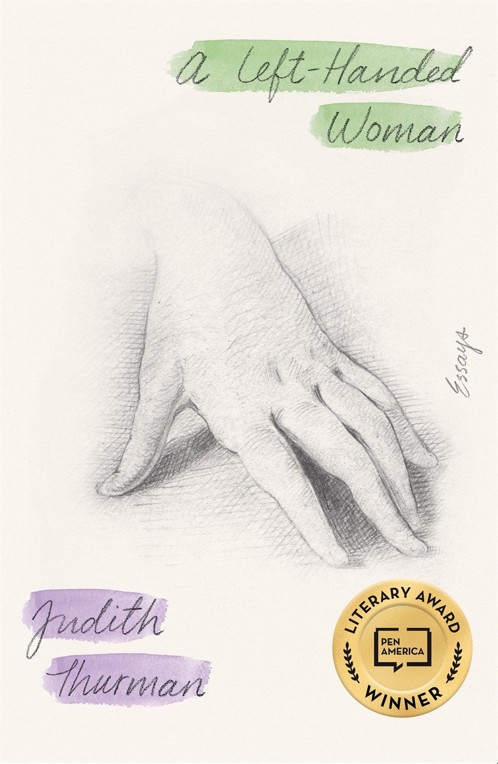 A Left-Handed Woman: Essays with Judith Thurman