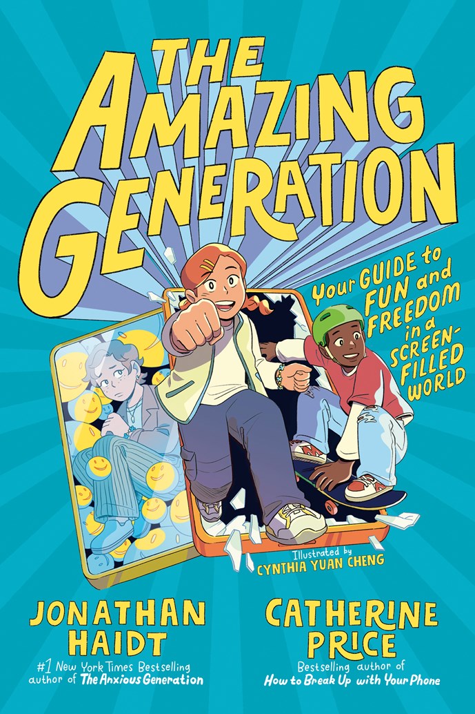 The Amazing Generation by Jonathan Haidt, Catherine Price & Illustrated by Cynthia Yuan Cheng