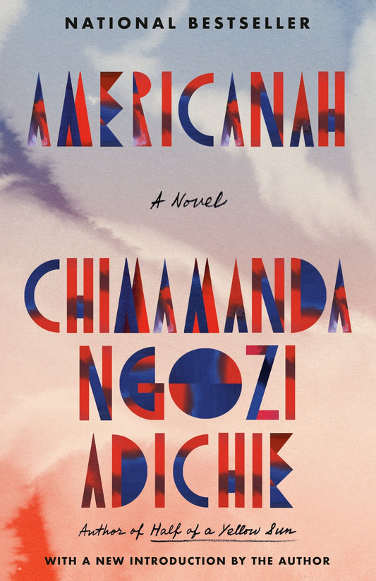 Americanah: A Novel by Chimamanda Ngozi Adichie (10th Anniversary Edition)