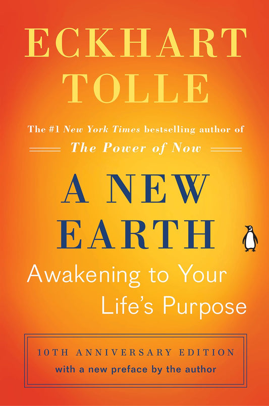 A New Earth: Awakening to Life's Purpose by Eckhart Tolle (1/7/25)