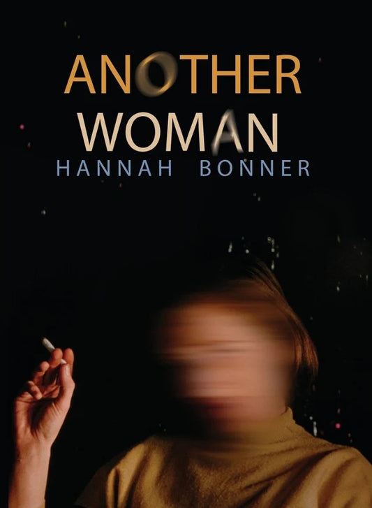 Another Woman by Hannah Bonner