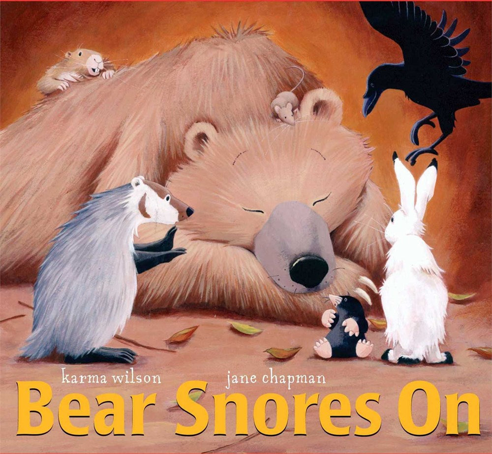 Bear Snores On by Karma Wilson & Jane Chapman