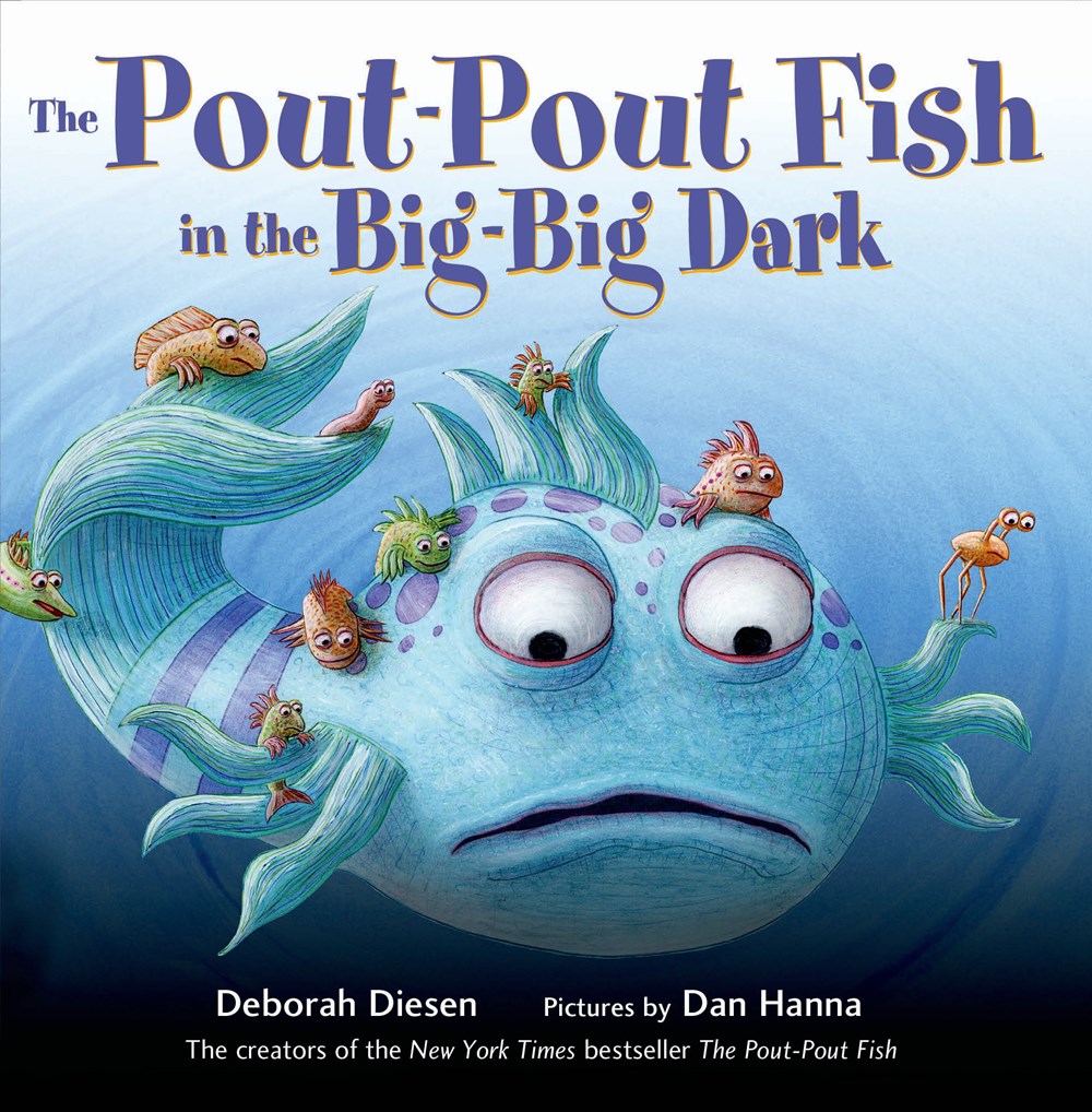 The Pout-Pout Fish and the Big-Big Dark by Deborah Diesen