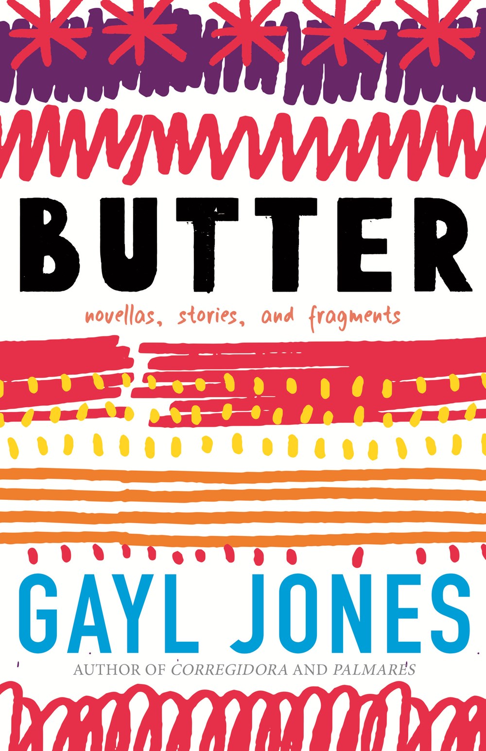 Butter: Novellas, Stories, and Fragments by Gayl Jones