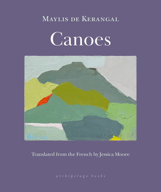 Canoes by Maylis de Keragal (10/1/24)