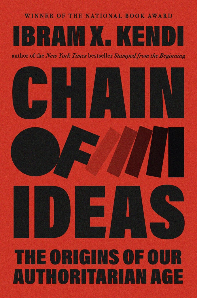 Chain of Ideas by Ibram X. Kendi (3/17/26)