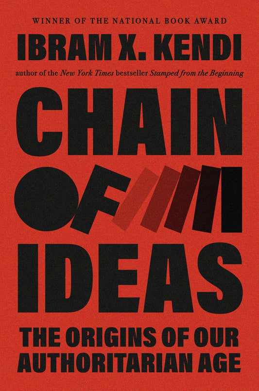 Chain of Ideas by Ibram X. Kendi (3/17/26)