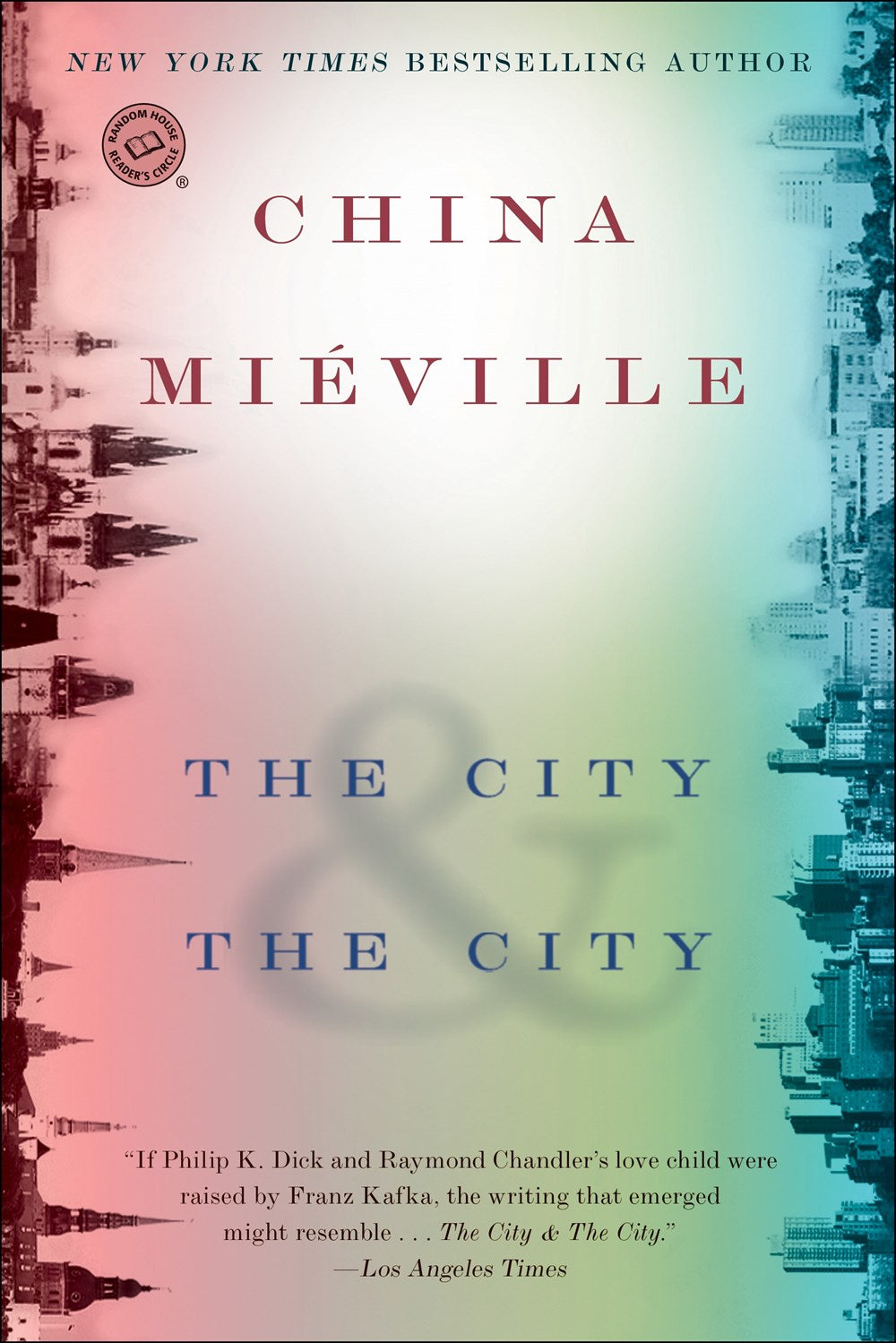 The City & The City: A Novel by China Miéville