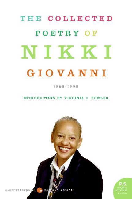 The Collected Poetry of Nikki Giovanni - 1968-1998