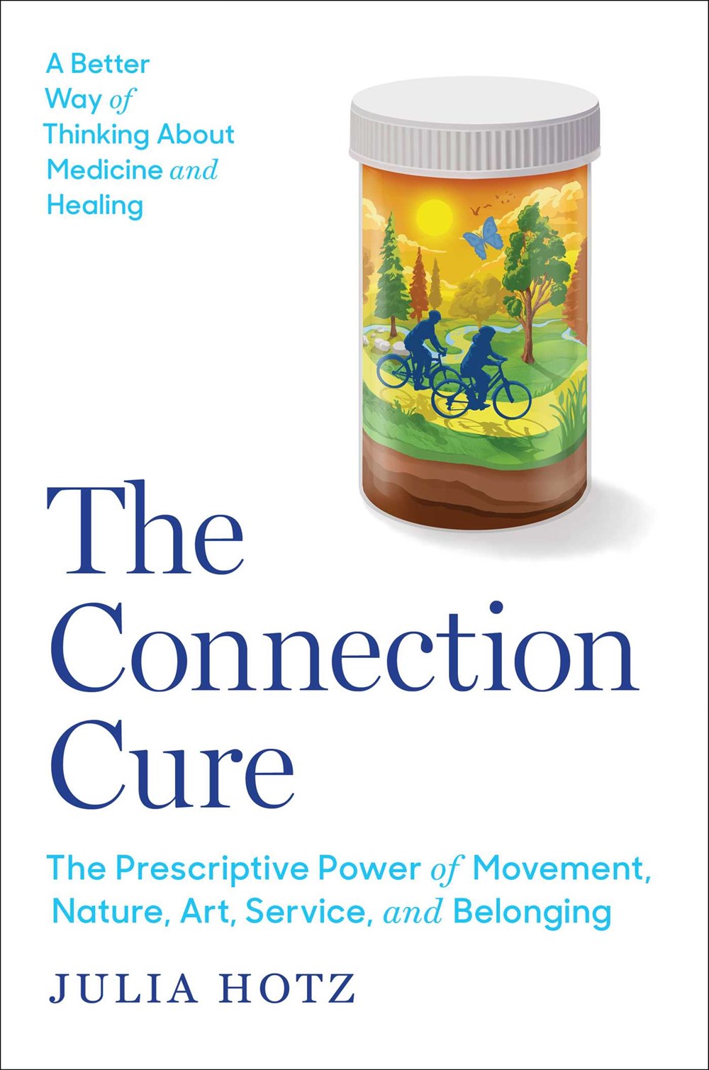 The Connection Cure: The Prescriptive Power of Movement, Nature, Art, Service, and Belonging by Julia Hotz (6/11/24)