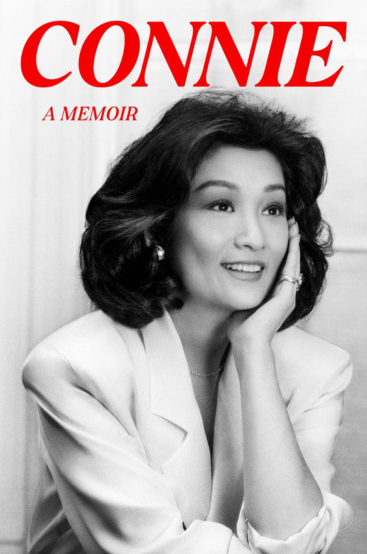 Connie: A Memoir by Connie Chung (9/17/24)