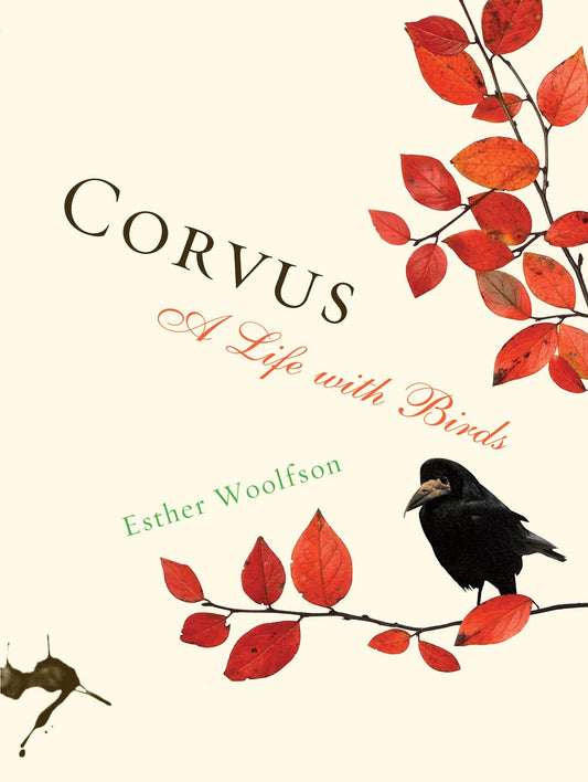 Corvus: A Life with Birds by Esther Woolfson