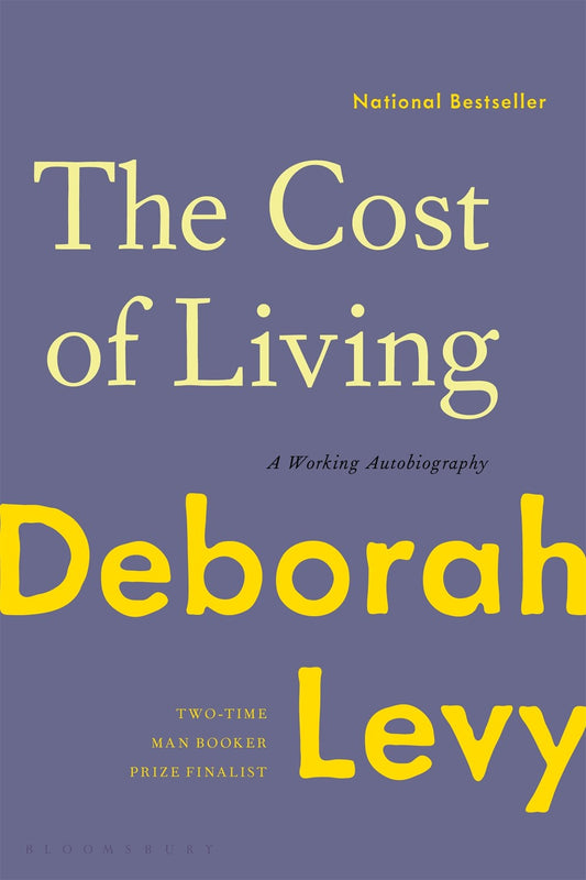 The Cost of Living: A Working Autobiography by Deborah Levy